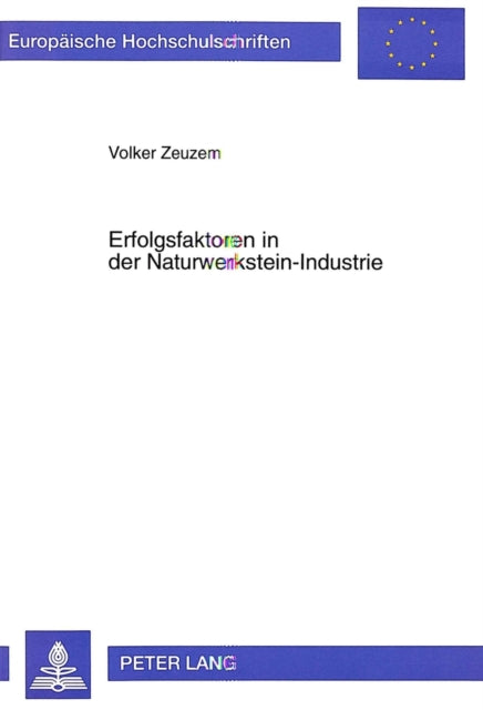 Book cover of: Erfolgsfaktoren in der Naturwerkstein-Industrie
