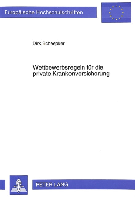 Book cover of: Wettbewerbsregeln fuer die private Krankenversicherung