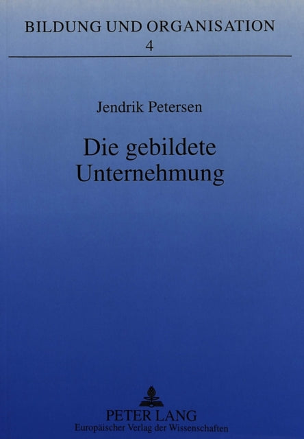 Book cover of: Die Gebildete Unternehmung