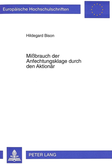 Book cover of: Mibrauch der Anfechtungsklage durch den Aktionaer