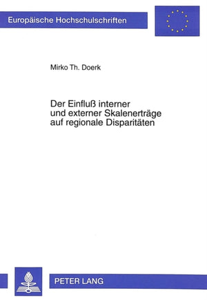 Der Einflu interner und externer Skalenertraege auf regionale Disparitaeten