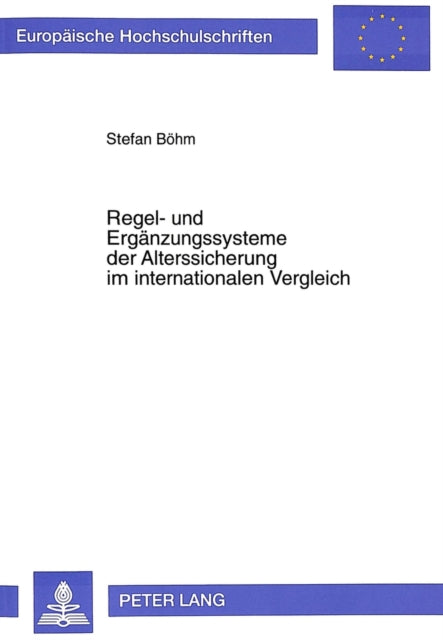 Book cover of: Regel- und Ergaenzungssysteme der Alterssicherung im internationalen Vergleich