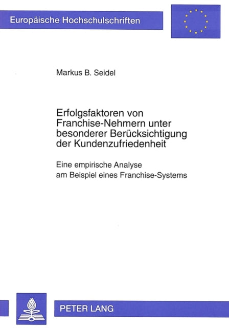 Book cover of: Erfolgsfaktoren von Franchise-Nehmern unter besonderer Beruecksichtigung der Kundenzufriedenheit