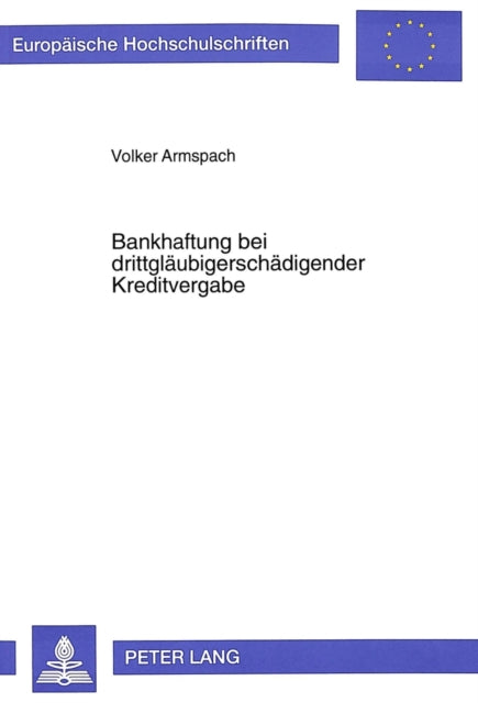 Book cover of: Bankhaftung bei drittglaeubigerschaedigender Kreditvergabe
