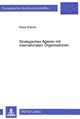 Book cover of: Strategisches Agieren mit internationalen Organisationen