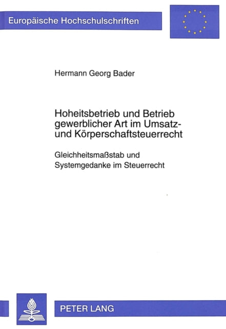 Book cover of: Hoheitsbetrieb und Betrieb gewerblicher Art im Umsatz- und Koerperschaftsteuerrecht