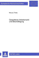 Book cover of: Gespaltener Arbeitsmarkt und Beschaeftigung
