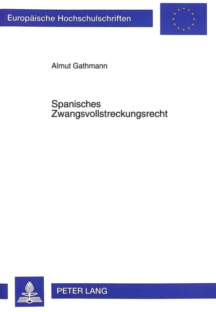 Book cover of: Spanisches Zwangsvollstreckungsrecht