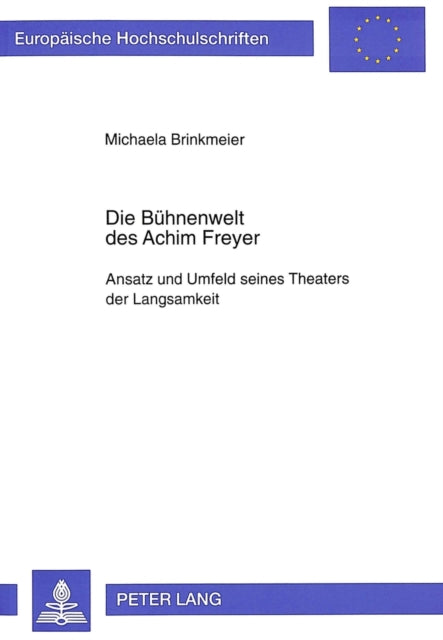 Book cover of: Die Buehnenwelt des Achim Freyer