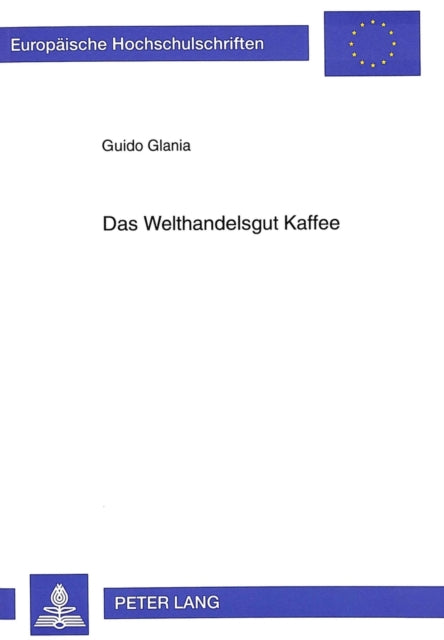 Book cover of: Das Welthandelsgut Kaffee