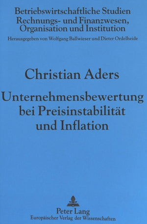 Unternehmensbewertung bei Preisinstabilitaet und Inflation