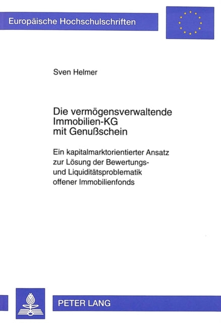 Book cover of: Die vermoegensverwaltende Immobilien-KG mit Genuschein. By: Sven Helmer