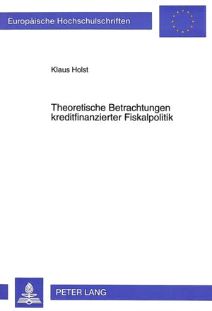 Theoretische Betrachtungen kreditfinanzierter Fiskalpolitik