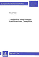Book cover of: Theoretische Betrachtungen kreditfinanzierter Fiskalpolitik