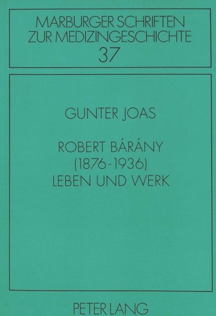 Book cover of: Robert Barany (1876-1936)- Leben und Werk