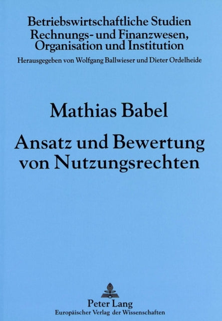 Book cover of: Ansatz und Bewertung von Nutzungsrechten. By: Mathias Babel