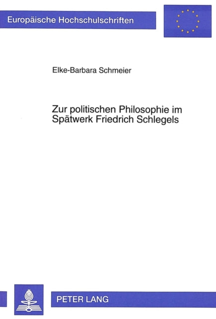 Book cover of: Zur politischen Philosophie im Spaetwerk Friedrich Schlegels