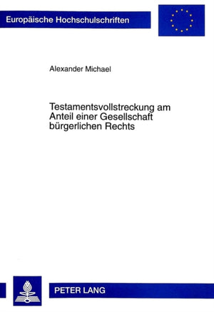 Testamentsvollstreckung am Anteil einer Gesellschaft buergerlichen Rechts