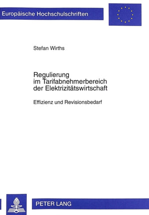 Regulierung im Tarifabnehmerbereich der Elektrizitaetswirtschaft