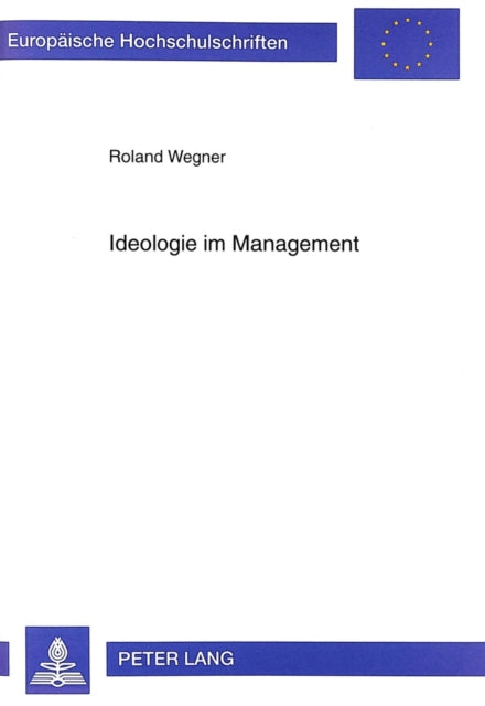 Book cover of: Ideologie Im Management. By: Roland Wegner