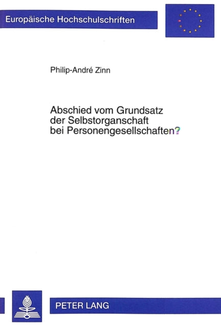 Book cover of: Abschied vom Grundsatz der Selbstorganschaft bei Personengesellschaften?