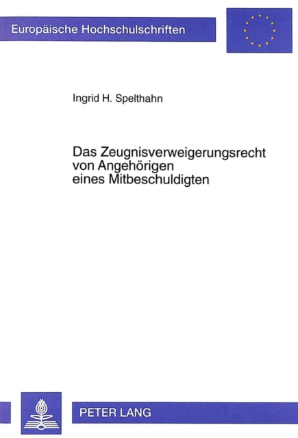 Book cover of: Das Zeugnisverweigerungsrecht von Angehoerigen eines Mitbeschuldigten