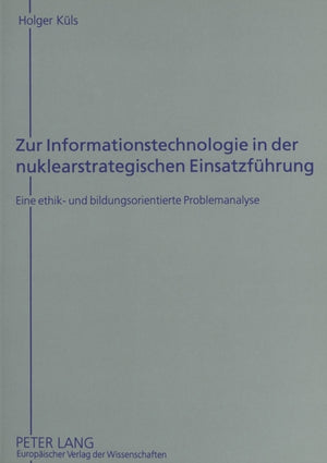 Zur Informationstechnologie in der nuklearstrategischen Einsatzfuehrung