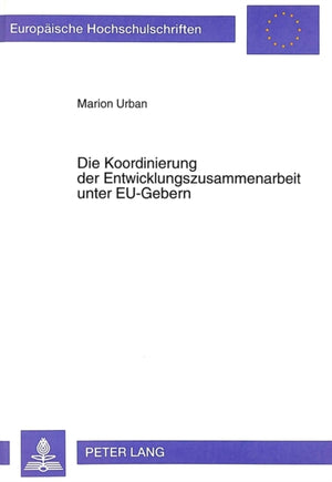 Die Koordinierung Der Entwicklungszusammenarbeit Unter Eu-Gebern