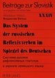 Book cover of: Das System der russischen Reflexivverben im Spiegel des Deutschen