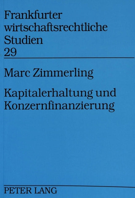 Book cover of: Kapitalerhaltung Und Konzernfinanzierung