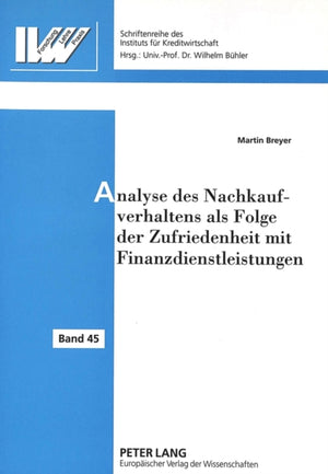 Analyse des Nachkaufverhaltens als Folge der Zufriedenheit mit Finanzdienstleistungen