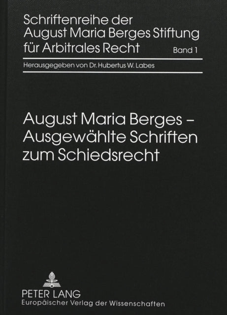 Book cover of: Ausgewaehlte Schriften zum Schiedsrecht