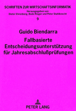 Fallbasierte Entscheidungsunterstuetzung fuer Jahresabschlupruefungen