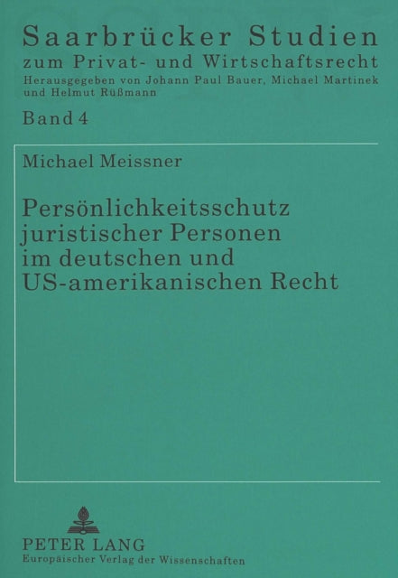 Book cover of: Persoenlichkeitsschutz juristischer Personen im deutschen und US-amerikanischen Recht