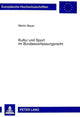Book cover of: Kultur Und Sport Im Bundesverfassungsrecht. By: Martin Bauer