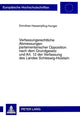 Book cover of: Verfassungsrechtliche Abmessungen parlamentarischer Opposition nach dem Grundgesetz und Art. 12 der Verfassung des Landes Schleswig-Holstein