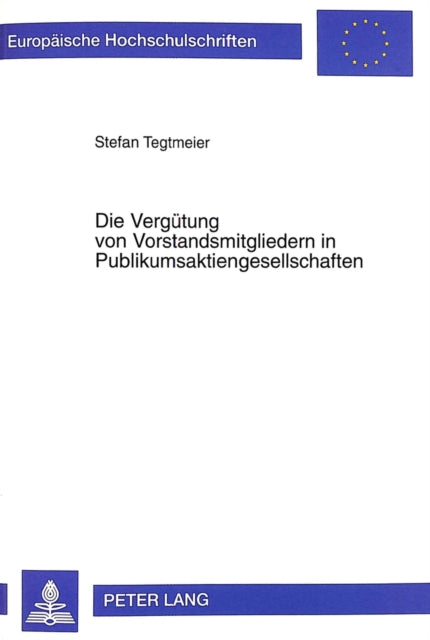Book cover of: Die Verguetung Von Vorstandsmitgliedern in Publikumsaktiengesellschaften