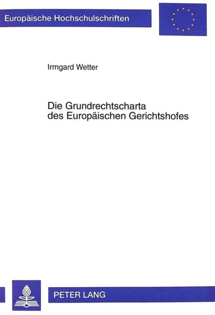 Book cover of: Die Grundrechtscharta des Europaeischen Gerichtshofes