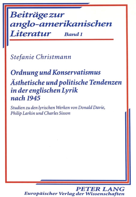 Book cover of: Ordnung und Konservatismus- Aesthetische und politische Tendenzen in der englischen Lyrik nach 1945