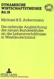 Book cover of: Die optimale Angleichung der neuen Bundeslaender an die Lebensverhaeltnisse in Westdeutschland. By: Michael B. E Ackermann