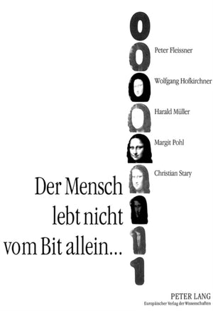 Der Mensch lebt nicht vom Bit allein...