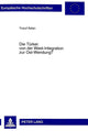 Book cover of: Tuerkei: Von Der West-Integration Zur Ost-Wendung?