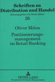 Book cover of: Positionierungsmanagement im Retail Banking. By: Oliver Mihm