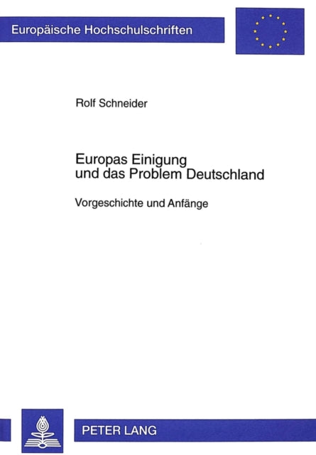 Book cover of: Europas Einigung Und Das Problem Deutschland
