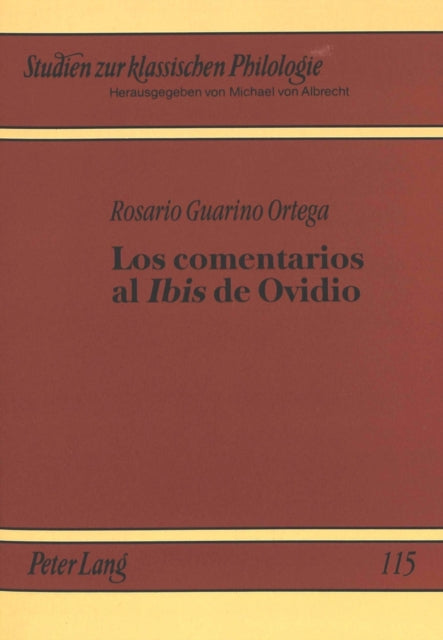 Book cover of: Los comentarios al «Ibis» de Ovidio