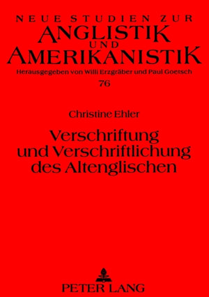 Verschriftung und Verschriftlichung des Altenglischen