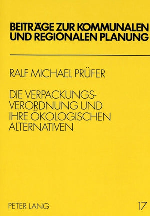 Die Verpackungsverordnung und ihre oekologischen Alternativen