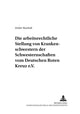 Book cover of: Die arbeitsrechtliche Stellung der Rote-Kreuz-Schwestern. By: Detlev Reichelt