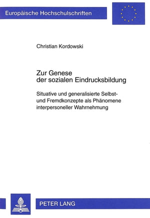 Zur Genese der sozialen Eindrucksbildung