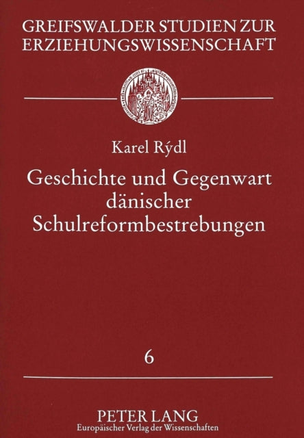 Book cover of: Geschichte und Gegenwart daenischer Schulreformbestrebungen